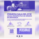 Primera Sala del Supremo Tribunal de Justicia resuelve sentencia con perspectiva de género e interés superior de la niñez
